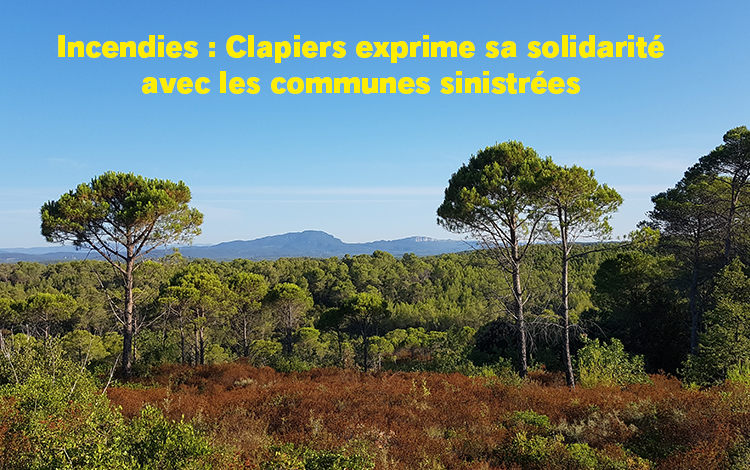 Incendies : Clapiers exprime sa solidarité avec les communes sinistrées