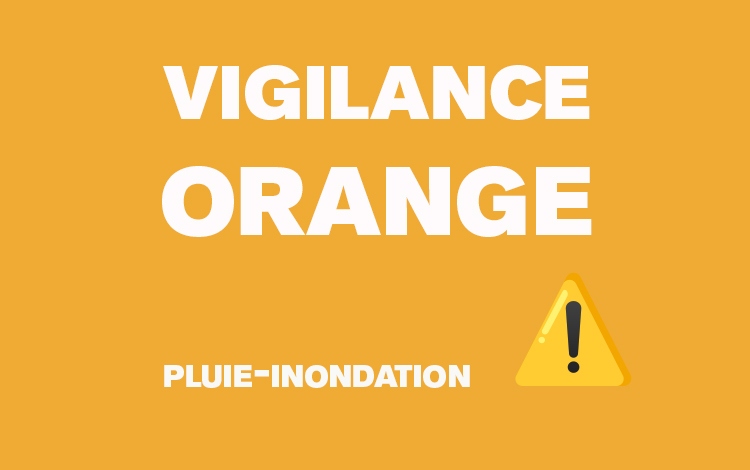 VIGILANCE ORANGE PLUIE-INONDATION
