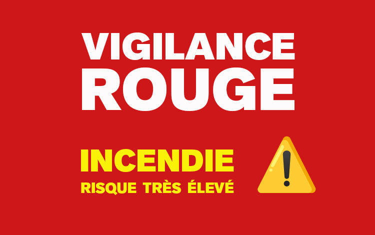 Vigilance rouge risque d'incendie